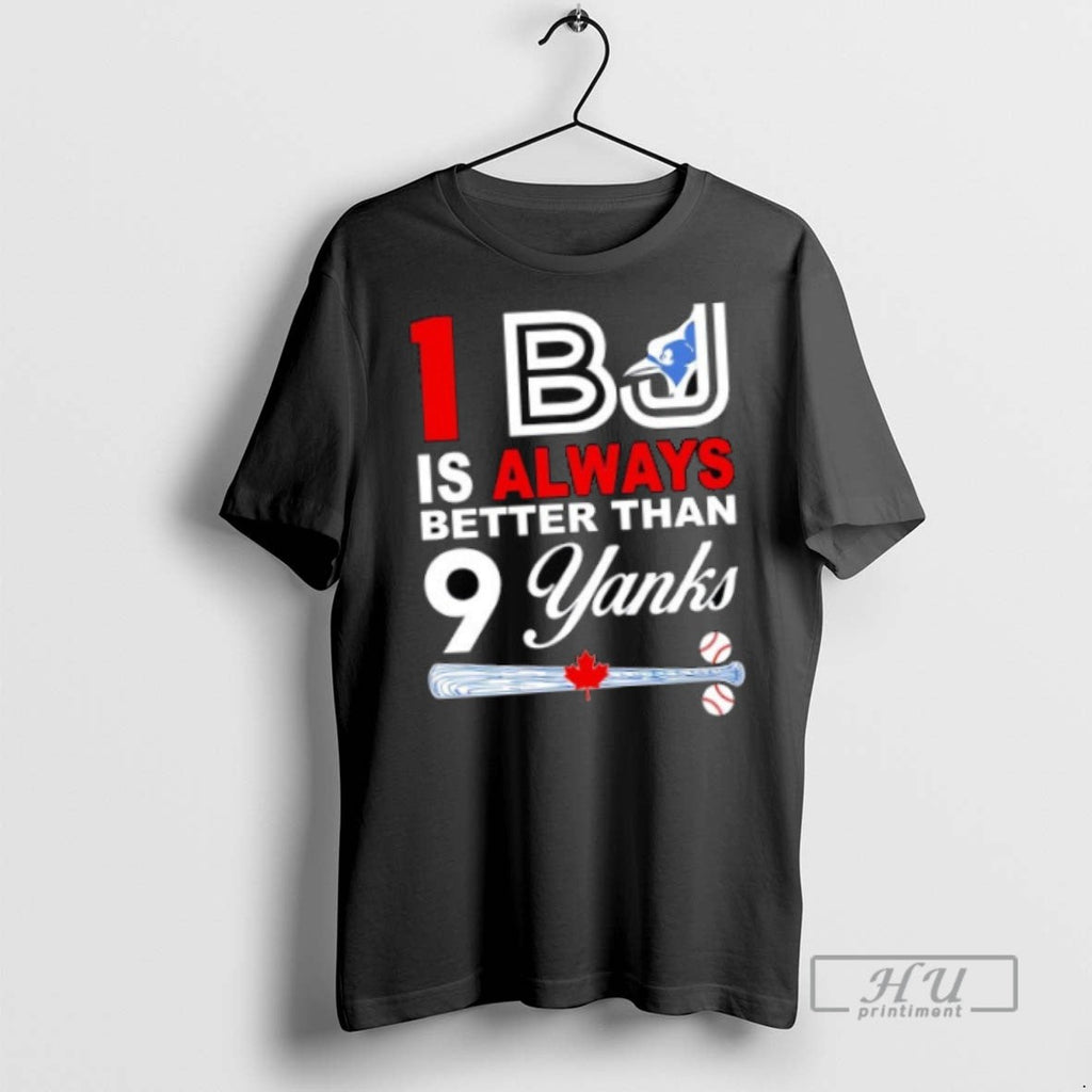 Officials Toronto Blue Jays 1 Bj Is Always Better - Adult & Kids T-Shirts, Sweatshirts & Hoodies apparel design preview 1