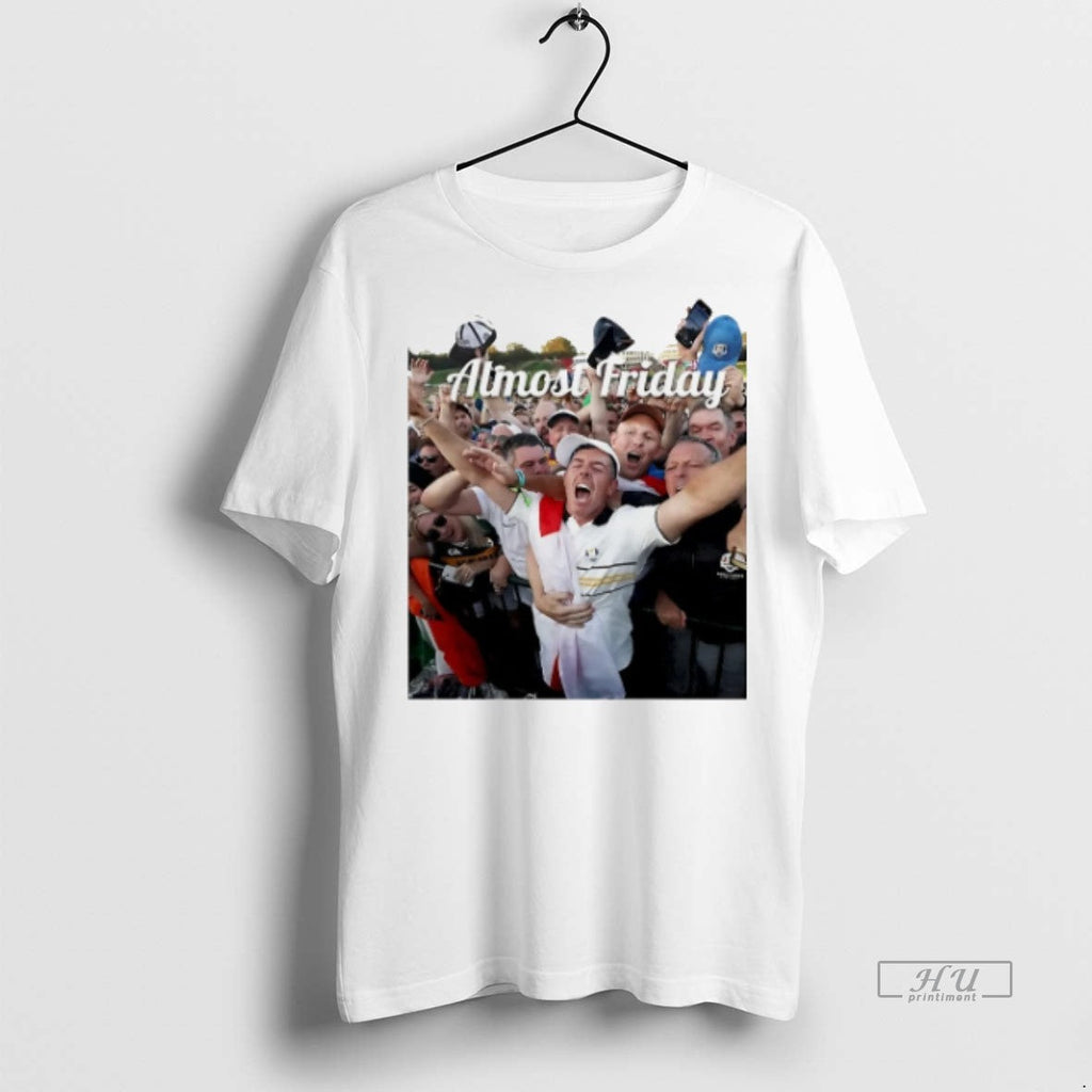 Officials Trending Almost Friday Rory Mcilroy Ryder - Adult & Kids T-Shirts, Sweatshirts & Hoodies apparel design preview 1