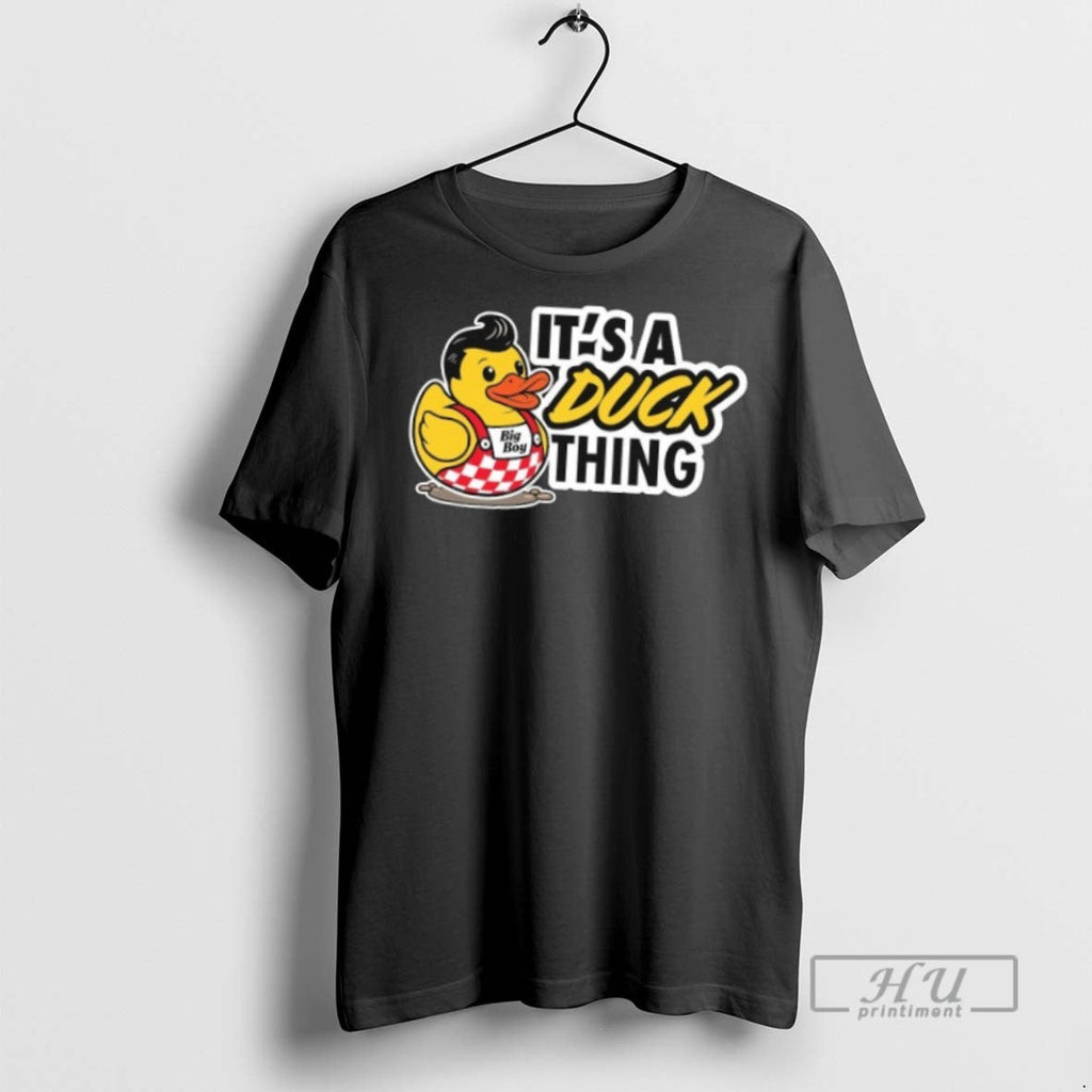 Officials Trending Big Boy Its A Ducky Thing - Adult & Kids T-Shirts, Sweatshirts & Hoodies apparel design preview 1