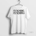 Officials Trending Fix The Money World Sweater - Adult & Kids T-Shirts, Sweatshirts & Hoodies apparel design preview 1
