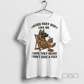 Officials Trending German Shepherd I Heard They Dont - Adult & Kids T-Shirts, Sweatshirts & Hoodies apparel design preview 1