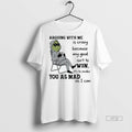 Officials Trending Grinch Arguing With Me Is Crazy - Adult & Kids T-Shirts, Sweatshirts & Hoodies apparel design preview 1