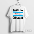 Officials Trending Hands Off Chicago Flag - Adult & Kids T-Shirts, Sweatshirts & Hoodies apparel design preview 1