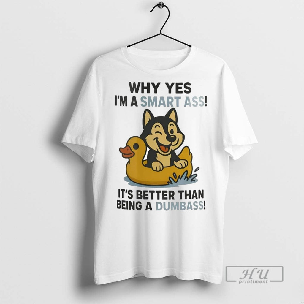 Officials Trending Husky Why Yes Im A Smart Ass Its - Adult & Kids T-Shirts, Sweatshirts & Hoodies apparel design preview 1