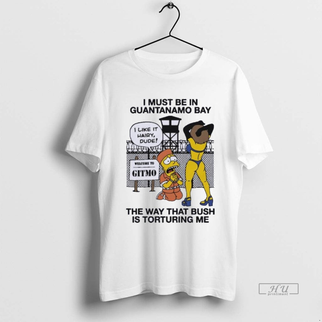 Officials Trending I Must Be In Guantanamo Bay The - Adult & Kids T-Shirts, Sweatshirts & Hoodies apparel design preview 1