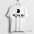 Officials Trending I Am Ted Nivison And Will Die On - Adult & Kids T-Shirts, Sweatshirts & Hoodies apparel design preview 1