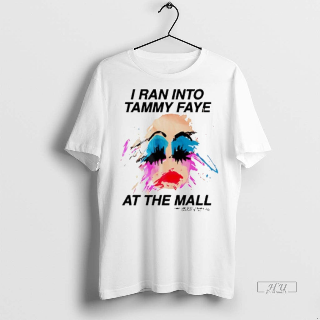 Officials Trending I Ran Into Tammy Faye At The Mall - Adult & Kids T-Shirts, Sweatshirts & Hoodies apparel design preview 1