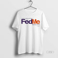 Officials Trending I Was Hungry And You Fed Me Fedex - Adult & Kids T-Shirts, Sweatshirts & Hoodies apparel design preview 1