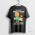 Officials Trending I Went To Bible Camp And All Got - Adult & Kids T-Shirts, Sweatshirts & Hoodies apparel design preview 1