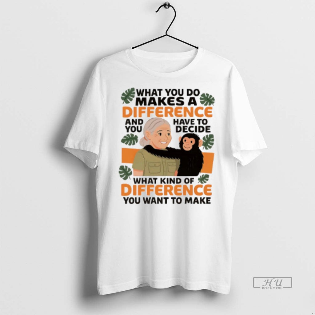 Officials Trending Jane Goodall Quote What You Do - Adult & Kids T-Shirts, Sweatshirts & Hoodies apparel design preview 1