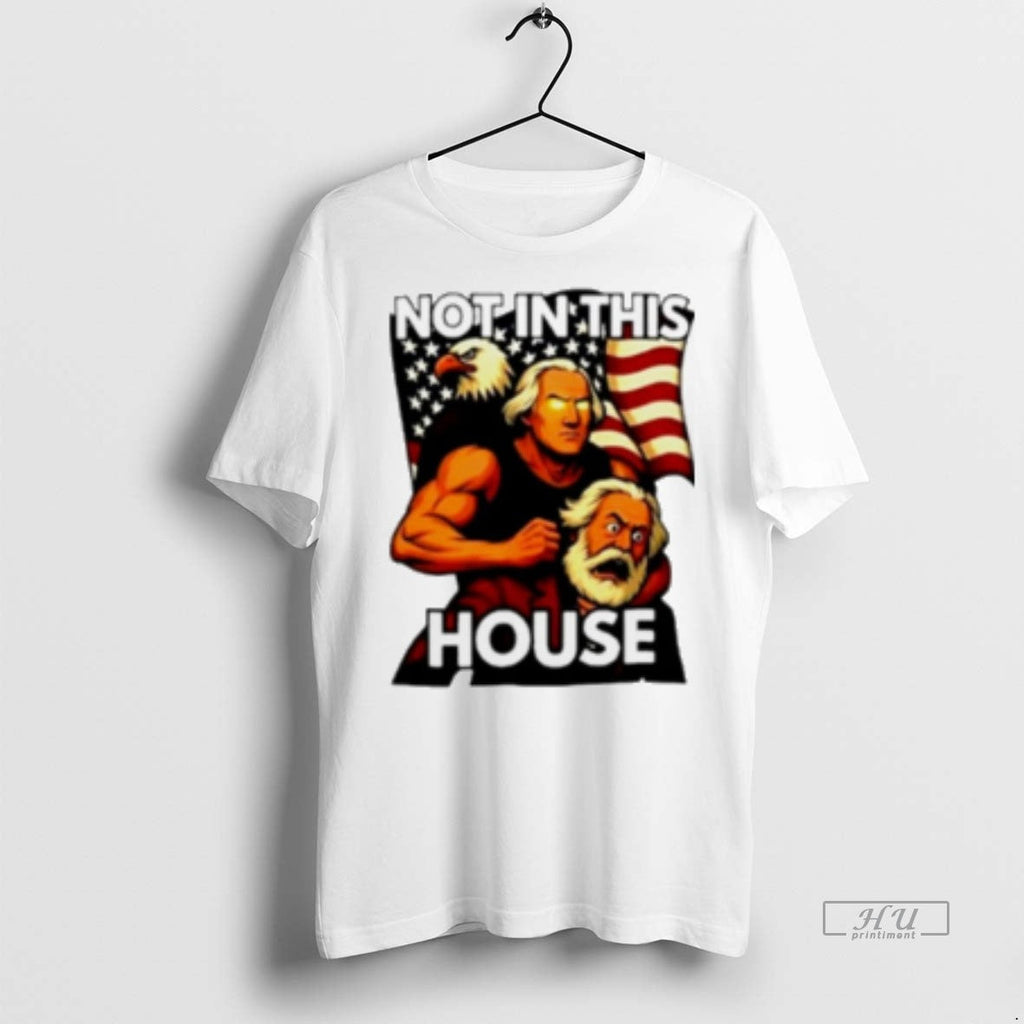 Officials Trending Not In This House George - Adult & Kids T-Shirts, Sweatshirts & Hoodies apparel design preview 1