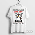 Officials Trending Penguin You Think I Care About Who - Adult & Kids T-Shirts, Sweatshirts & Hoodies apparel design preview 1
