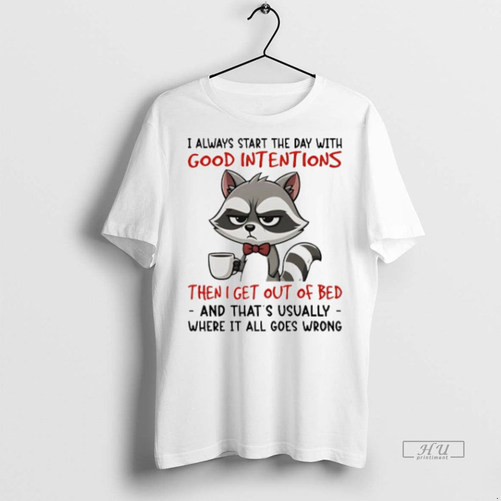 Officials Trending Raccoon I Always Start The Day - Adult & Kids T-Shirts, Sweatshirts & Hoodies apparel design preview 1