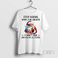 Officials Trending Santa Stop Asking Why Im Crazy I - Adult & Kids T-Shirts, Sweatshirts & Hoodies apparel design preview 1