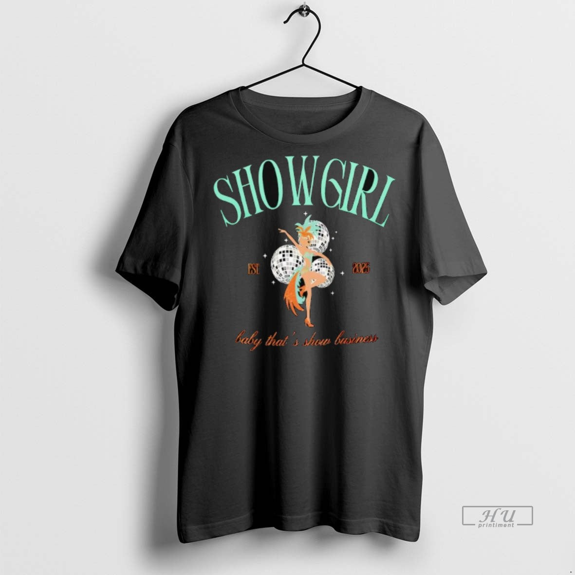 Officials Trending Show Girl Est 2025 Baby Thats - Adult & Kids T-Shirts, Sweatshirts & Hoodies apparel design preview 1