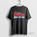 Officials Trending Sillies Built To Fail Bella Canvas - Adult & Kids T-Shirts, Sweatshirts & Hoodies apparel design preview 1