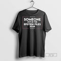 Officials Trending Someone Not In The Epstein Files - Adult & Kids T-Shirts, Sweatshirts & Hoodies apparel design preview 1