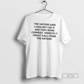 Officials Trending The Haters Said I Couldnt Do It - Adult & Kids T-Shirts, Sweatshirts & Hoodies apparel design preview 1
