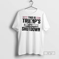 Officials Trending This Is Trumps Shutdown - Adult & Kids T-Shirts, Sweatshirts & Hoodies apparel design preview 1