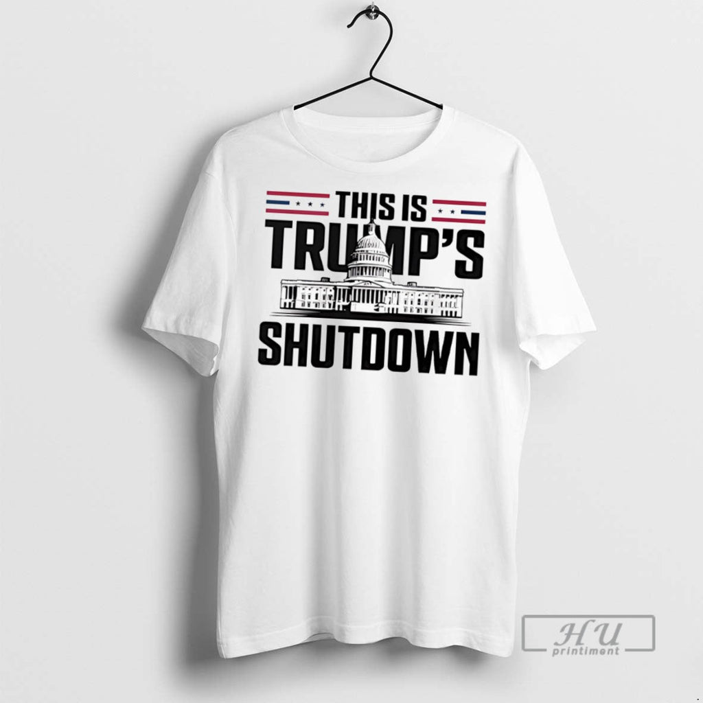 Officials Trending This Is Trumps Shutdown White - Adult & Kids T-Shirts, Sweatshirts & Hoodies apparel design preview 1