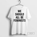 Officials Trending We Should All Be Feminists - Adult & Kids T-Shirts, Sweatshirts & Hoodies apparel design preview 1