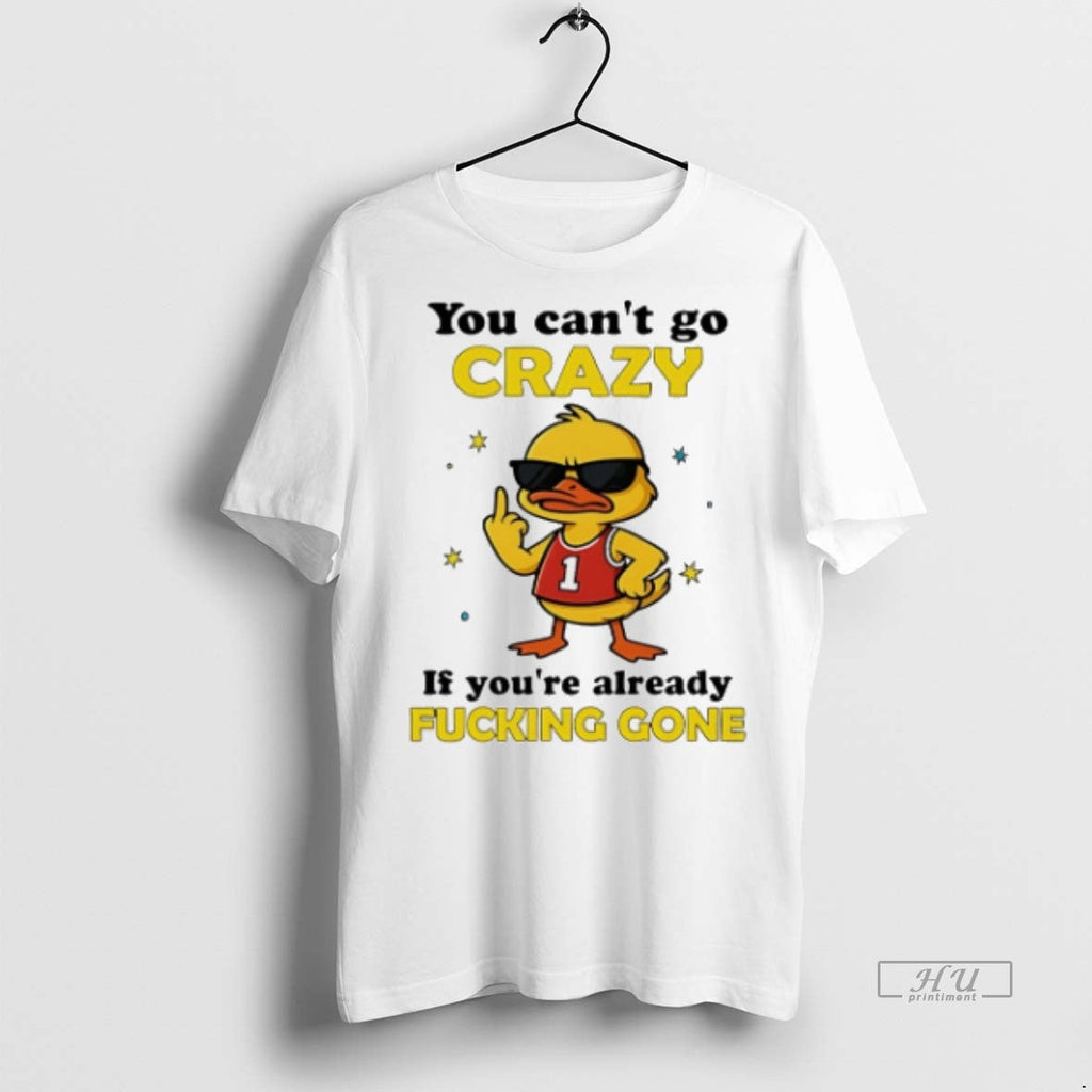 Officials Trending You Cant Go Crazy If Youre Already - Adult & Kids T-Shirts, Sweatshirts & Hoodies apparel design preview 1