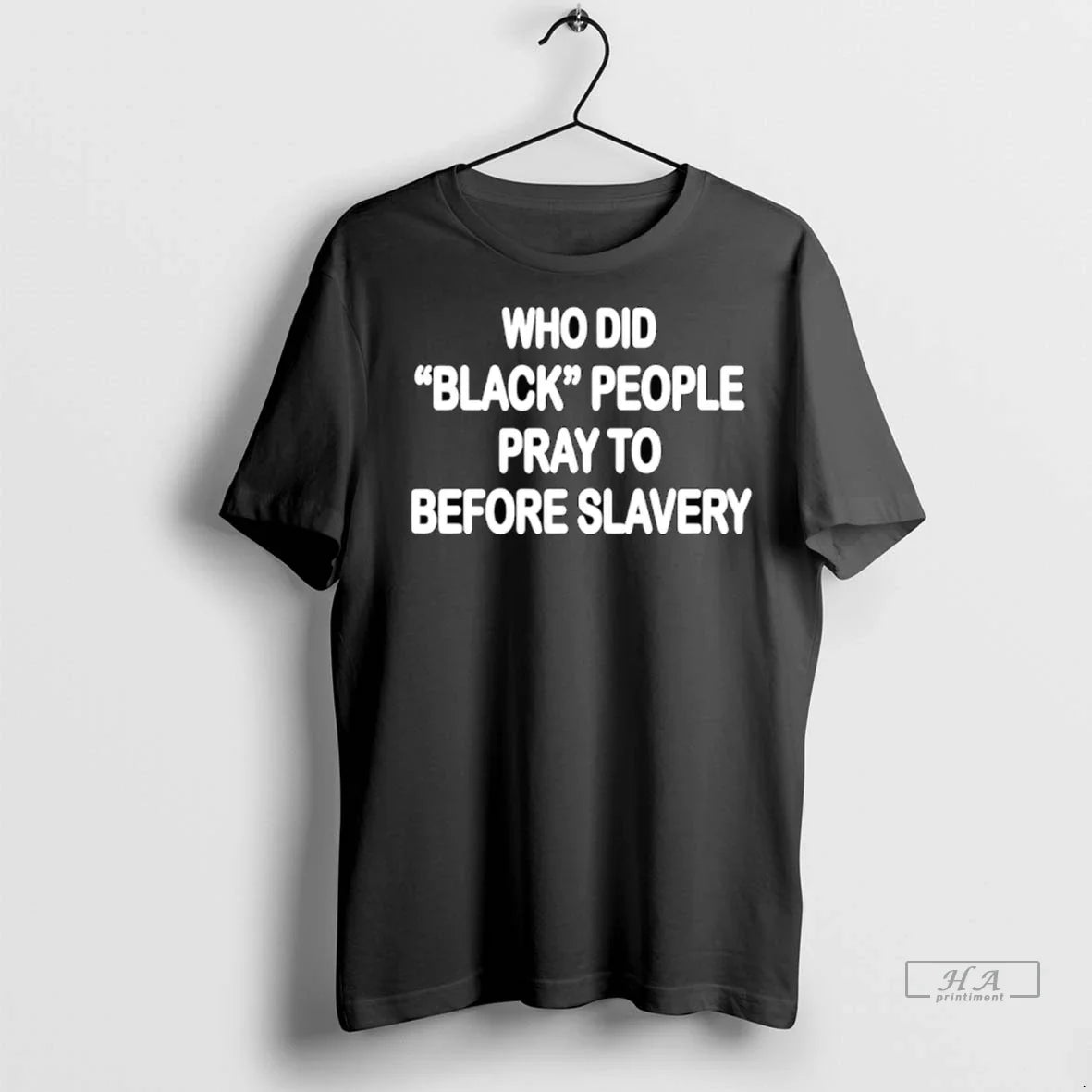 Officials Trendy Who Did Black People Pray To Before - Adult & Kids T-Shirts, Sweatshirts & Hoodies apparel design preview 1