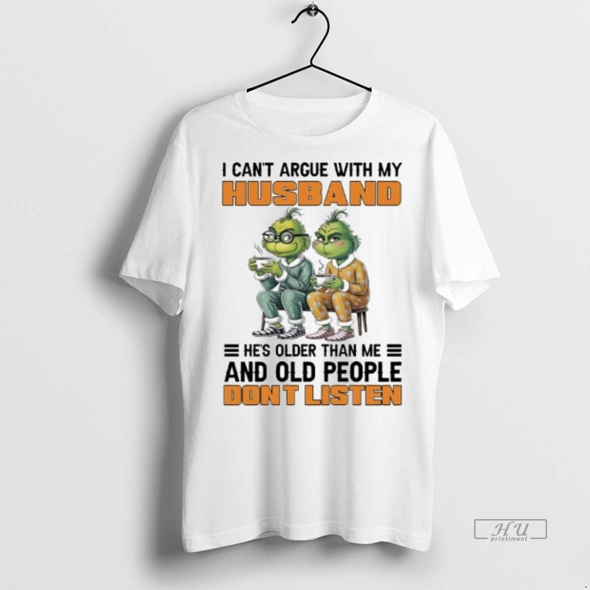 Officials Two Grinch I Cant Argue With My Husband Hes - Adult & Kids T-Shirts, Sweatshirts & Hoodies apparel design preview 1
