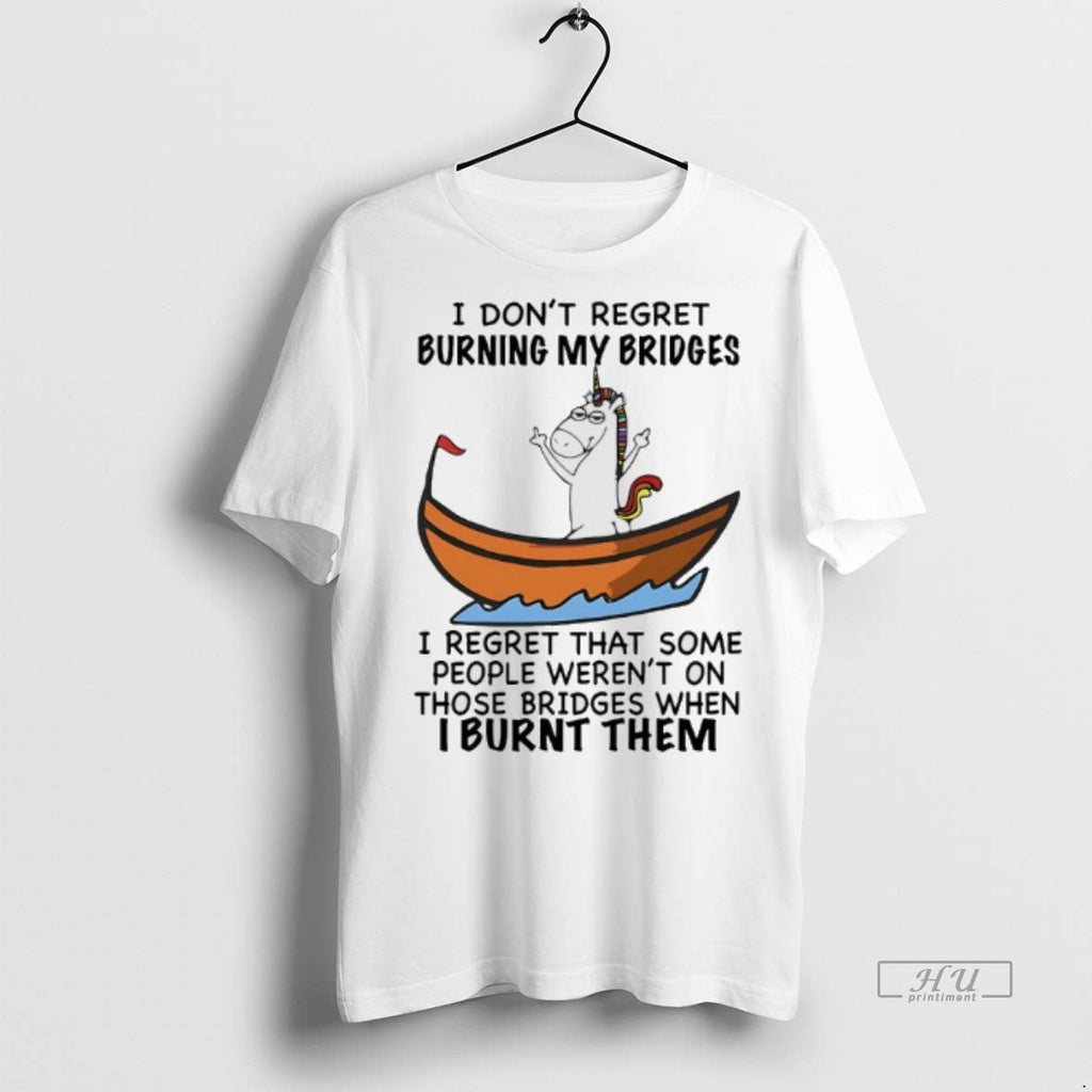 Officials Unicorn I Dont Regret Burning My Bridges - Adult & Kids T-Shirts, Sweatshirts & Hoodies apparel design preview 1