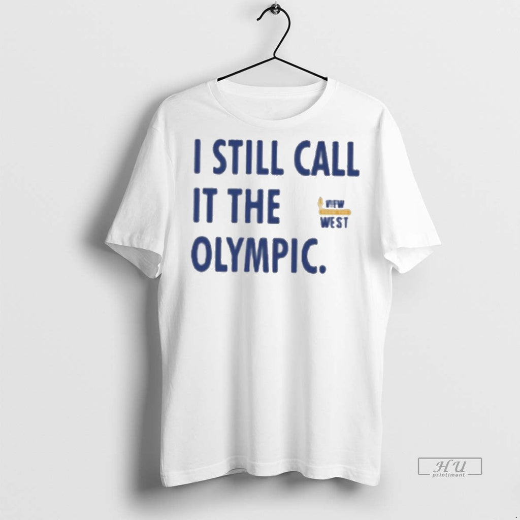 Officials View From The West I Still Call It Olympic - Adult & Kids T-Shirts, Sweatshirts & Hoodies apparel design preview 1