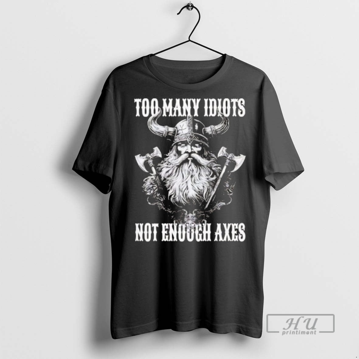 Officials Vikings Too Many Idiots Not Enough Axes - Adult & Kids T-Shirts, Sweatshirts & Hoodies apparel design preview 1