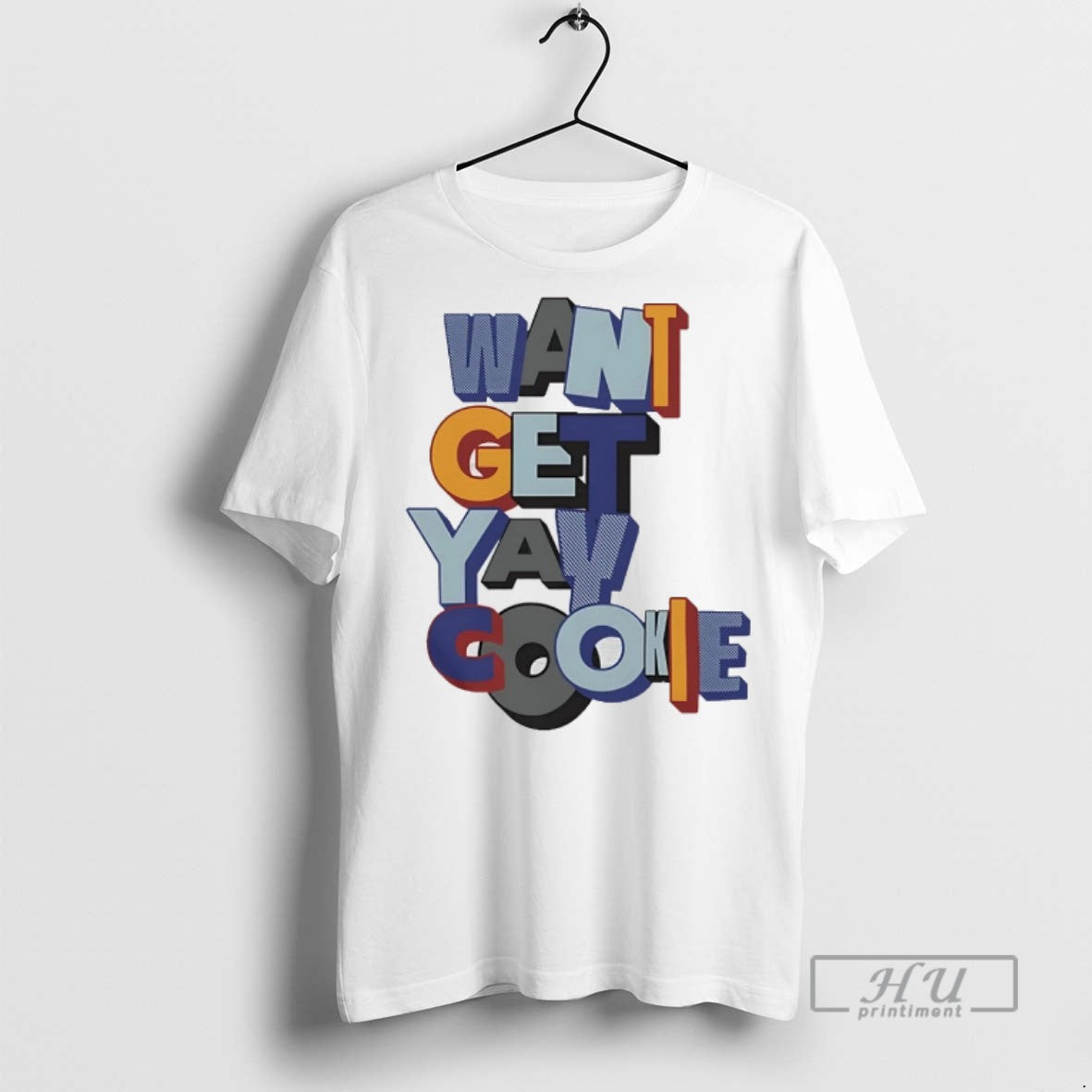 Officials Want Yay Get Cookie - Adult & Kids T-Shirts, Sweatshirts & Hoodies apparel design preview 1
