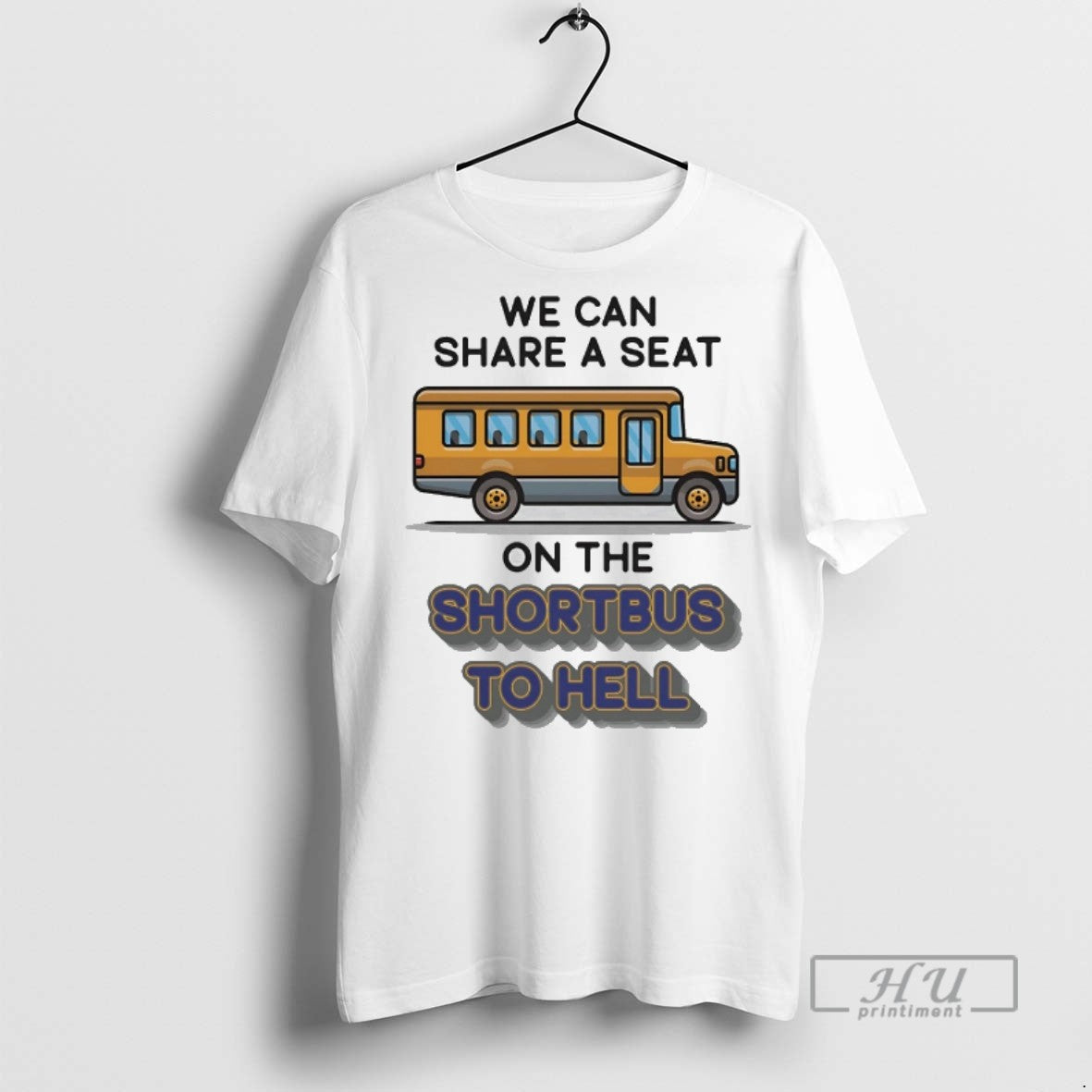 Officials We Can Share A Seat On The Short Bus To - Adult & Kids T-Shirts, Sweatshirts & Hoodies apparel design preview 1