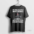 Officials We Owe Illegals Nothing And Our Veterans - Adult & Kids T-Shirts, Sweatshirts & Hoodies apparel design preview 1