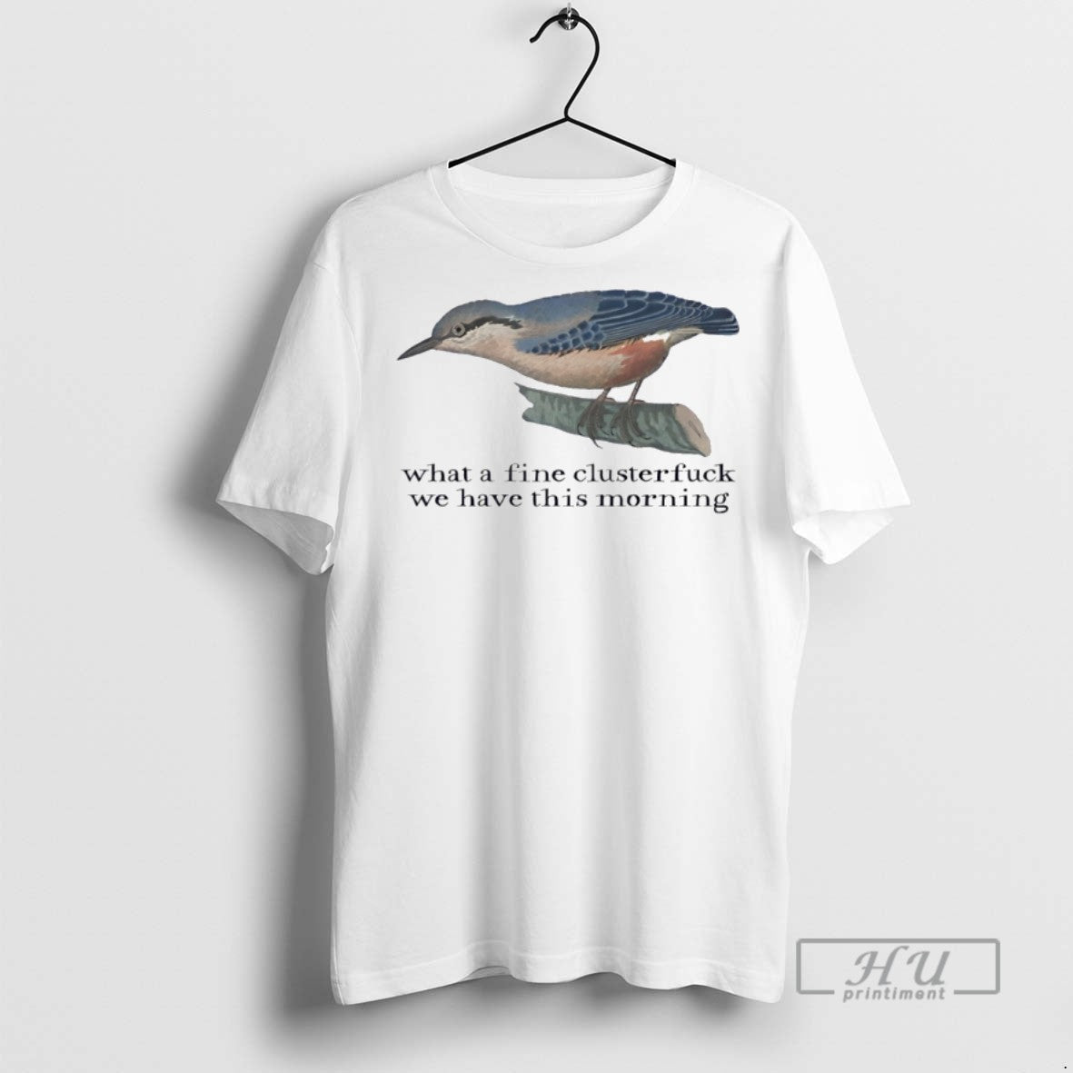 Officials What A Fine Clusterfuck We Have This - Adult & Kids T-Shirts, Sweatshirts & Hoodies apparel design preview 1