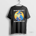Officials Wizard You May Know My Antics But Dont Lore - Adult & Kids T-Shirts, Sweatshirts & Hoodies apparel design preview 1