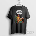 Officials Woman Is He Dead Yet - Adult & Kids T-Shirts, Sweatshirts & Hoodies apparel design preview 1