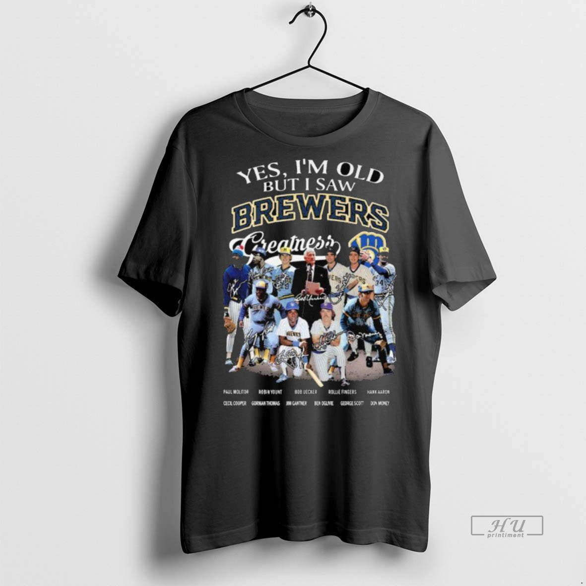 Officials Yes Im Old But I Saw Brewers Greatness Team - Adult & Kids T-Shirts, Sweatshirts & Hoodies apparel design preview 1