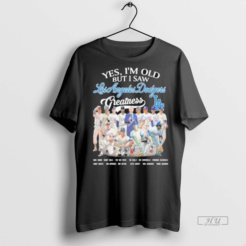 Officials Yes Im Old But I Saw Dodgers Legends - Adult & Kids T-Shirts, Sweatshirts & Hoodies apparel design preview 1