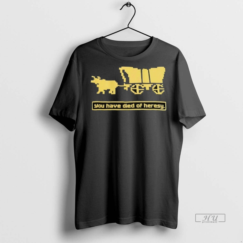 Officials You Have Died Of Heresy Sweater - Adult & Kids T-Shirts, Sweatshirts & Hoodies apparel design preview 1