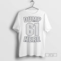 Officials Hajbx3ko Seattle Mariners Dump 61 Here - Adult & Kids T-Shirts, Sweatshirts & Hoodies apparel design preview 1
