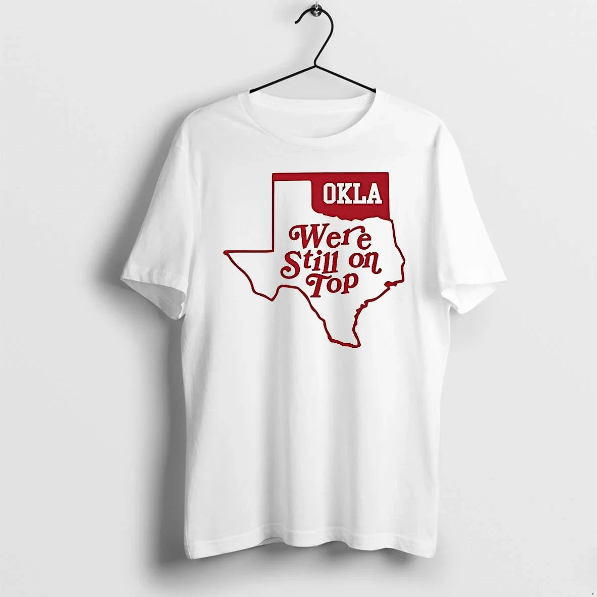 Oklahoma Were Still On Top Map Sweater - Adult & Kids T-Shirts, Sweatshirts & Hoodies apparel design preview 1