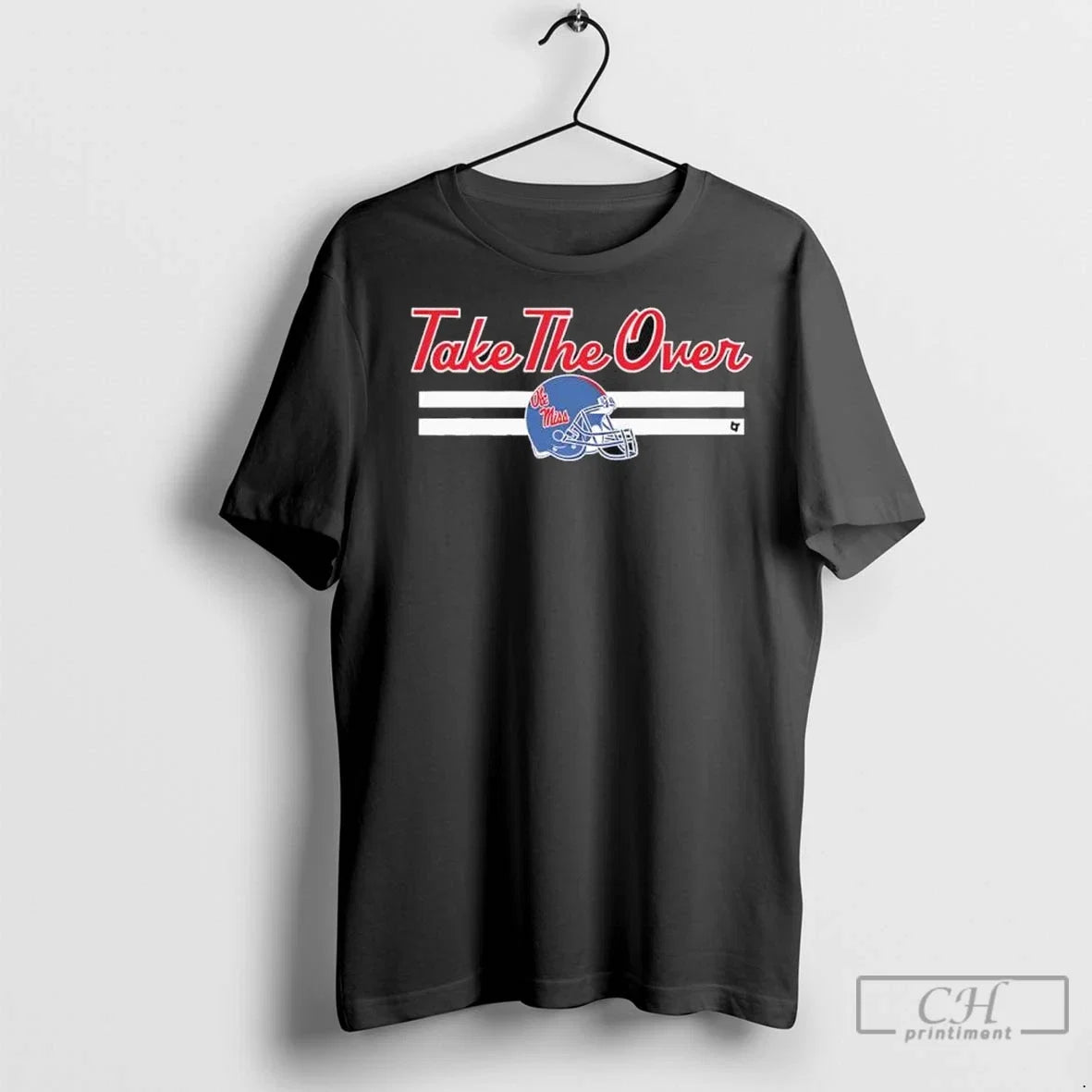 Ole Miss Football Rebels Take The Over - Adult & Kids T-Shirts, Sweatshirts & Hoodies apparel design preview 1