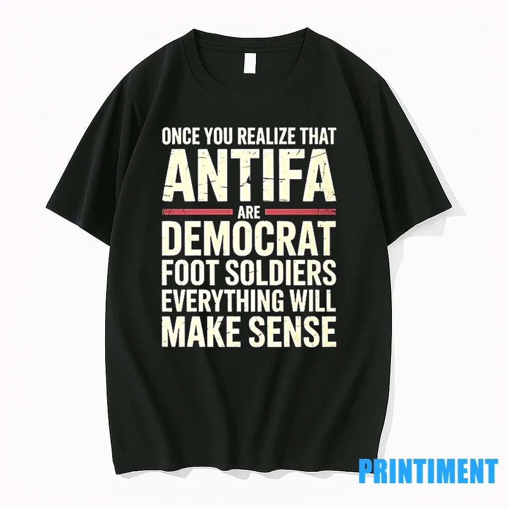 Once You Realize That Antifa Are Democrat Foot - Adult & Kids T-Shirts, Sweatshirts & Hoodies apparel design preview 1
