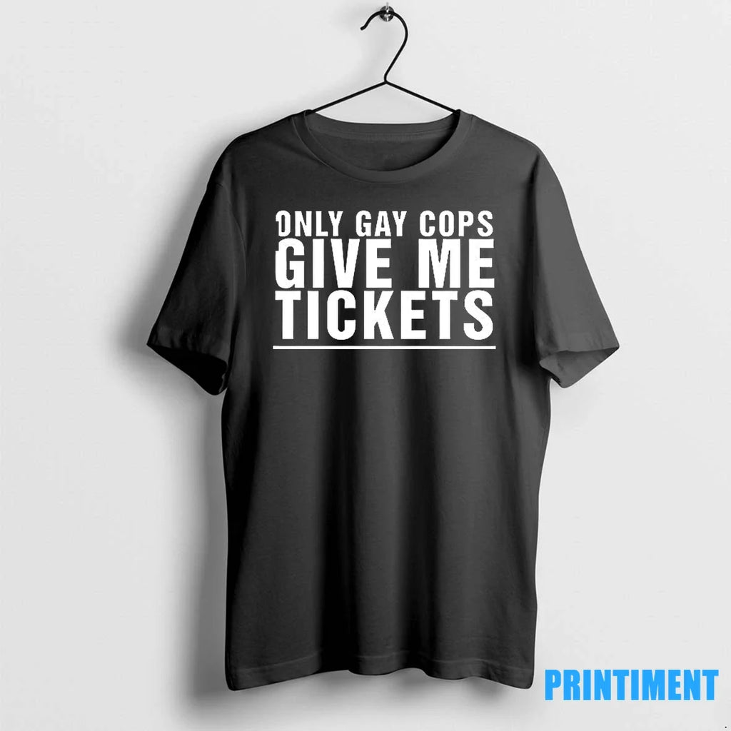 Only Gay Cops Give Me Tickets Sweater - Adult & Kids T-Shirts, Sweatshirts & Hoodies apparel design preview 1