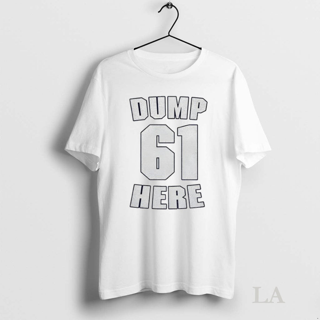 Original 0nn8lbv8 Seattle Mariners Dump 61 Here - Adult & Kids T-Shirts, Sweatshirts & Hoodies apparel design preview 1