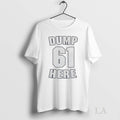 Original 0nn8lbv8 Seattle Mariners Dump 61 Here - Adult & Kids T-Shirts, Sweatshirts & Hoodies apparel design preview 1