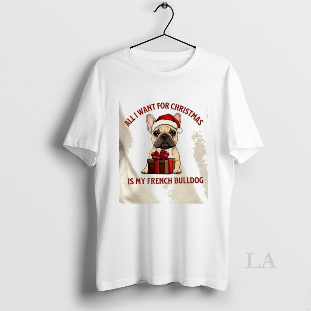 Original All I Want For Christmas Is My French - Adult & Kids T-Shirts, Sweatshirts & Hoodies apparel design preview 1