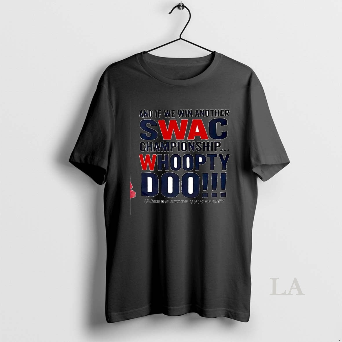 Original And If We Win Another Swac Championship - Adult & Kids T-Shirts, Sweatshirts & Hoodies apparel design preview 1