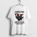 Original Bat I Already Know Im Going To Hell Might As - Adult & Kids T-Shirts, Sweatshirts & Hoodies apparel design preview 1